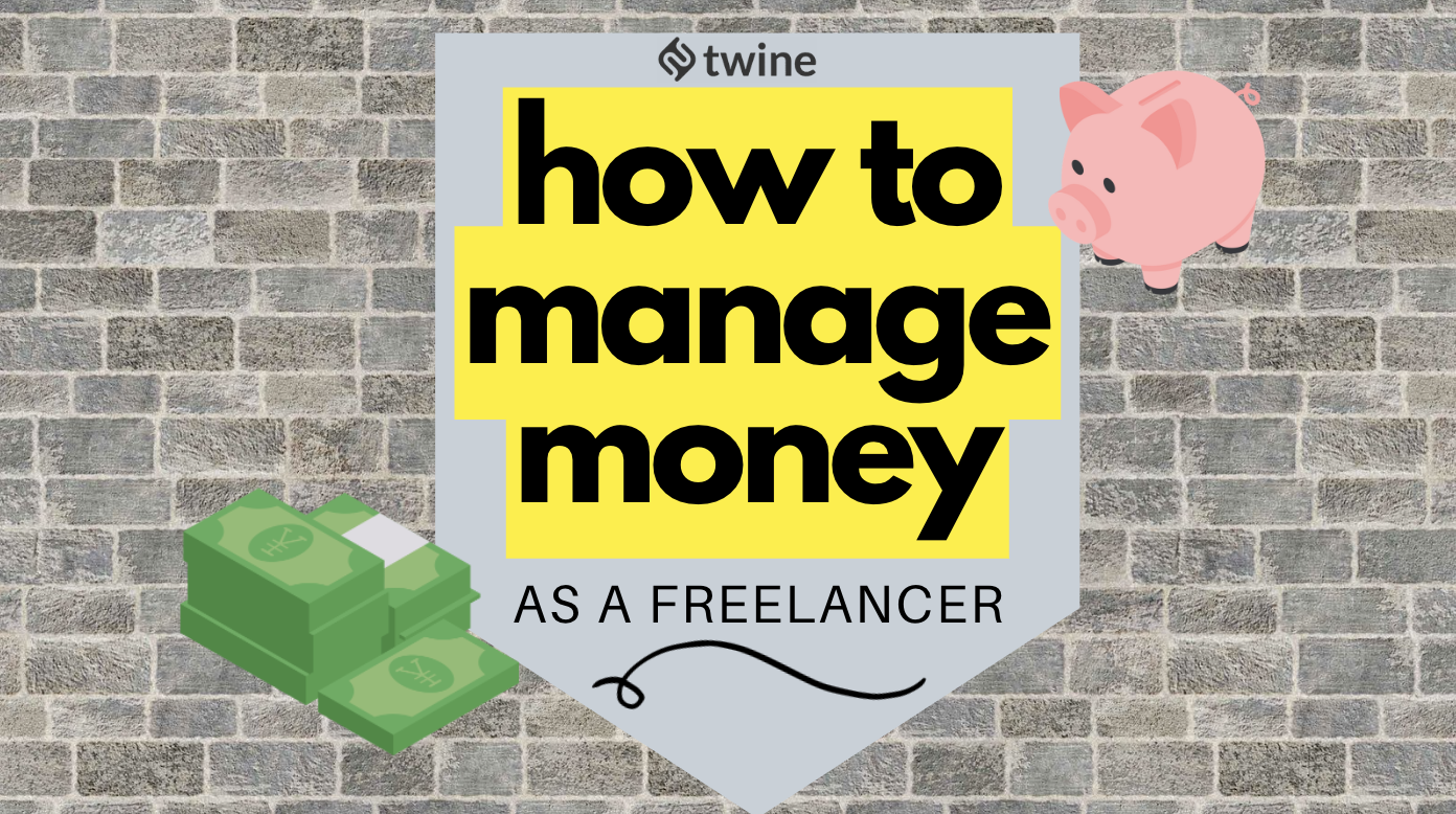 How to Manage Money as a Freelancer